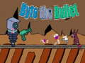 Laro Byte the Bullet