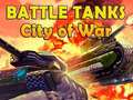 Laro Battle Tanks City of War