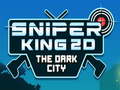 Laro Sniper King 2D The Dark City
