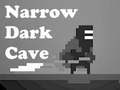 Laro Narrow Dark Cave