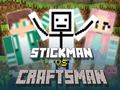 Laro Stickman vs Craftsman