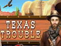 Laro Texas Trouble
