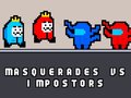 Laro Masquerades vs impostors