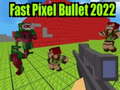 Laro Fast Pixel Bullet 2022