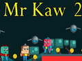 Laro Mr Kaw 2