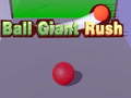 Laro Ball Giant Rush
