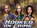 Laro Hooked on Crime