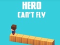 Laro Hero Can't Fly