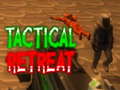 Laro Tactical Retreat