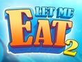 Laro Let Me Eat 2: Feeding Madness