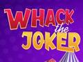 Laro Whack The Joker