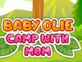 Laro Baby Olie Camp with Mom