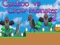 Laro Cuckoo vs Crow Monster 2