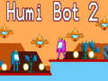 Laro Humi Bot 2