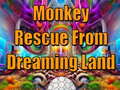 Laro Monkey Rescue From Dreaming Land 