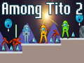 Laro Among Tito 2