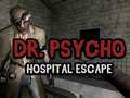 Laro Dr Psycho Hospital Escape