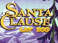 Laro Santa Claus Lay Egg