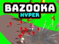 Laro Bazooka Hyper