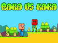 Laro Raka vs Kaka