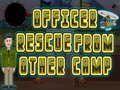 Laro Officer rescue from other camp