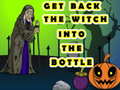 Laro Get Back The Witch Into The Bottle