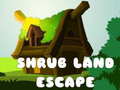 Laro Shrub Land Escape 