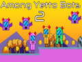 Laro Among Yetto Bots 2