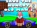 Laro Save The Hungry Old Man 2