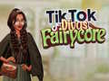 Laro TikTok Divas Fairycore