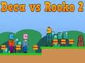 Laro Deca vs Rooko 2