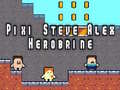 Laro Pixi Steve Alex Herobrine