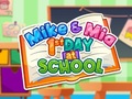 Laro Mike And Mia 1st Day At School