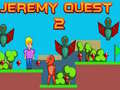 Laro Jeremy Quest 2