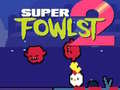Laro Super Fowlst 2