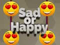 Laro Sad or Happy