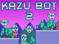 Laro Kazu Bot 2