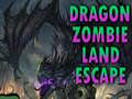 Laro Dragon Zombie Land Escape