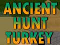 Laro Ancient Hunt Turkey