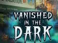 Laro Vanished in the Dark