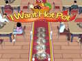 Laro I Want Hot Pot 