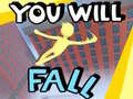 Laro You Will Fall