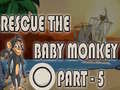 Laro Rescue The Baby Monkey Part-5