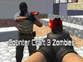 Laro Counter Craft 3 Zombies