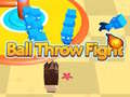 Laro Ball Throw Fight 