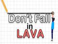Laro Don't Fall in Lava