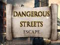 Laro Dangerous Streets escape