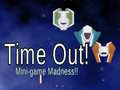 Laro Time Out: Mini Game Madness!