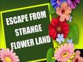 Laro Escape From Strange Flower Land