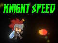 Laro Knight Speed